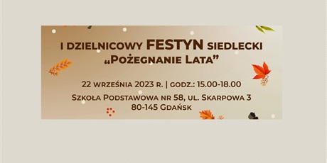 Powiększ grafikę: I Dzielnicowy Festyn Siedlecki "Pożegnanie lata"